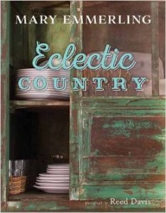 Eclectic Country by Mary Emmerling 